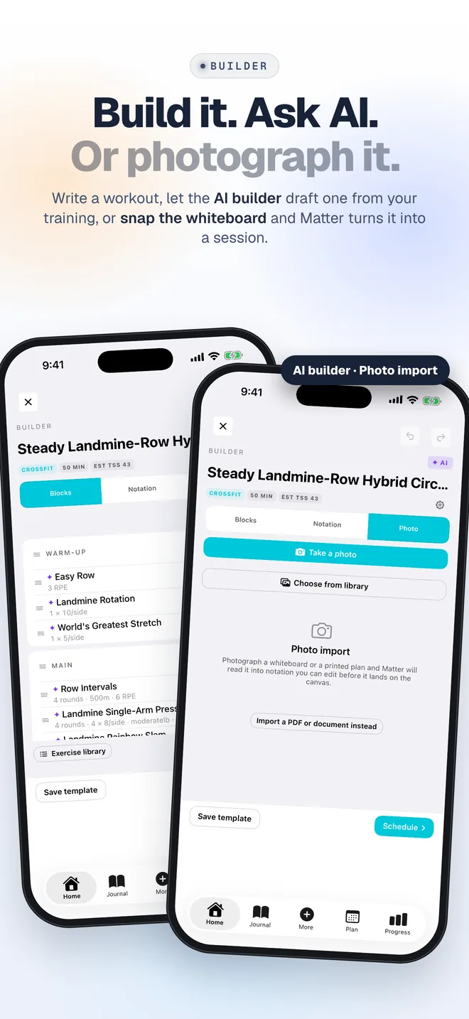 Build it. Ask AI. Or photograph it. The workout builder and photo import.